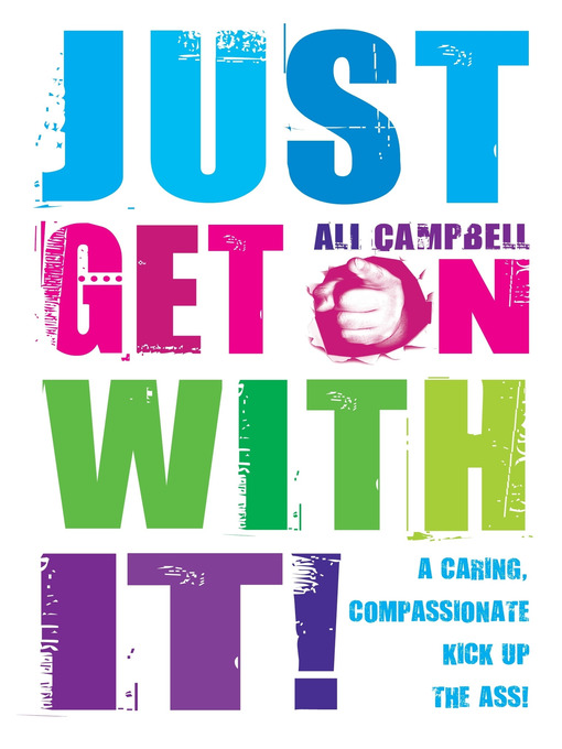 Title details for Just Get on with It by Ali Campbell - Available
